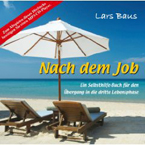 Nach dem Job - H&ouml;rbuch